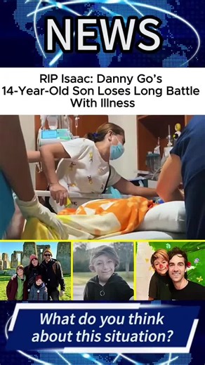 RIP Isaac: Danny Go’s 14-Year-Old Son Loses Long Battle With Illness#foryou#RIPIsaac #DannyGo #HeartbreakingLoss #RestInPeace