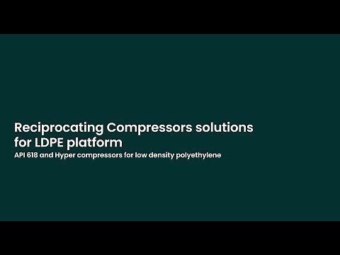 Baker Hughes Reciprocating Compressors Solutions for LDPE Platform
