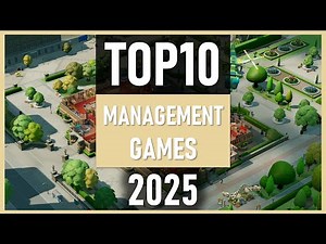 Top 10 Management Games of 2025