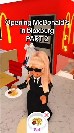 Opening McDonald’s in bloxburg part 2.. #roblox #bloxburg #welcometobloxburg
