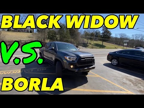 Toyota Tacoma 3.5L V6 BLACK WIDOW WIDOW MAKER Vs BORLA PRO-XS!