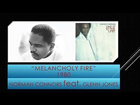 "Melancholy Fire" ~~ NORMAN CONNORS feat GLENN JONES ~~ (1980)