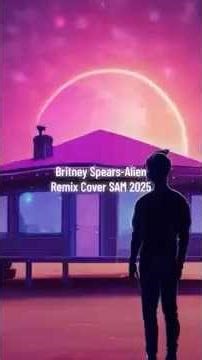 Britney Spears-Alien The Remix 2025 #music #alienremix #britneyspears #popsinger #remix #poparmy