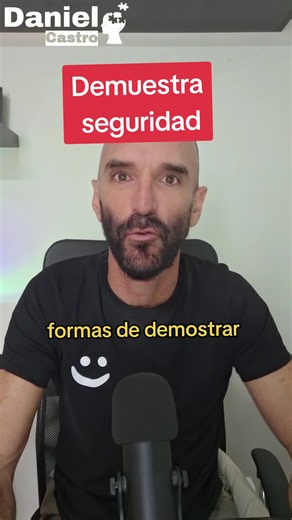 Cómo demostrar seguridad en ti: consejos de coaching y seducción