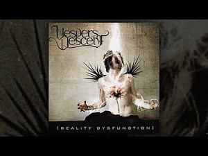 Vespers Descent - Reality Dysfunction (FULL EP/2008)