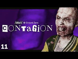 Fallout 4 : Contagion ☣ - Part 11 - Post Apocalyptic zombie survival horror ( Ground Zero Mod Pack )