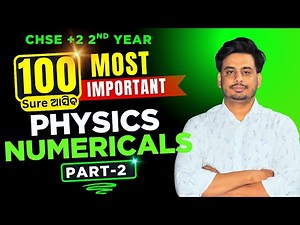 Physics Selection Numericals | Part-2 | Ch-3,4,5 Current Electricity & Magnetism +2 Exam CHSE 2026
