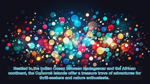 Unleash Your Adventurous Spirit in the Comoros Islands