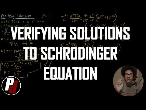 Verifying Solutions to the Schrodinger Equation | Physical Chemistry II | 3.1