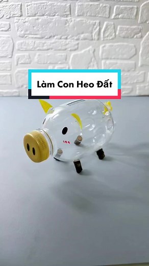 Hướng Dẫn Làm Con Heo Đất Tái Chế Từ Chai Nhựa