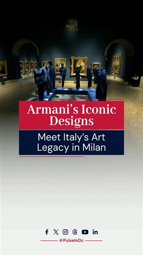 Armani’s Iconic Designs Meet Italy’s Art Legacy in Milan