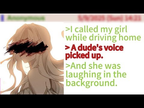 Guy found out his girl’s been cheating | 4Chan Greentext Stories