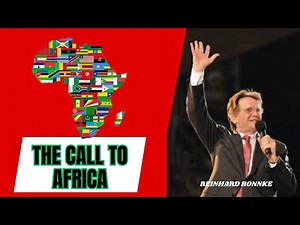 A CALL TO AFRICA, HOW IT ALL STARTED| REINHARD BONNKE