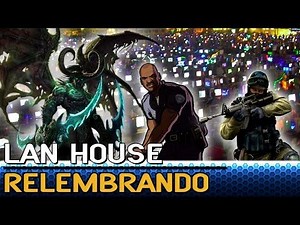 A MARAVILHOSA ÉPOCA DA LAN HOUSE!