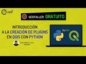 🌎 Introducción a la Creación de Plugins en QGIS con Python y PyQGIS | CAEG