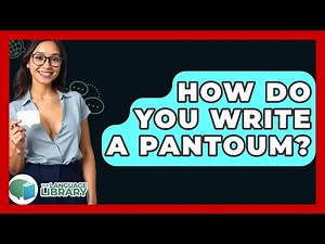 How Do You Write A Pantoum? - The Language Library