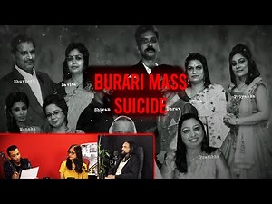 DISSECTING THE BURARI MASS SUICIDE CASE | GHOST ENCOUNTERS UNFILTERED | PARANORMAL ACTIVITY