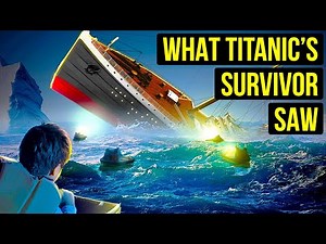 Titanic Survivor Revealed His Story of What Happened