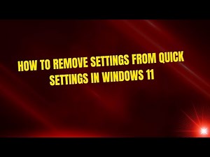 How to Remove Settings from Quick Settings in Windows 11
