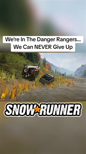 We're In The Danger Rangers... We Can NEVER Give Up (Part 22) - SnowRunner | #snowrunner #gaming #fyp #squizzle #xboxseriesx | Squizzle
