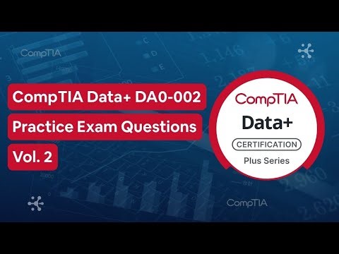 CompTIA Data+ DA0-002 (V2) Practice Test Questions Vol. 2