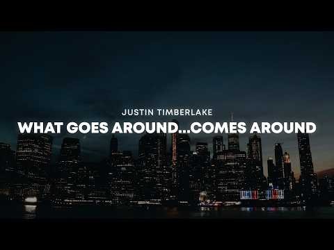 Justin Timberlake - What Goes Around...Comes Around (Lyrics)