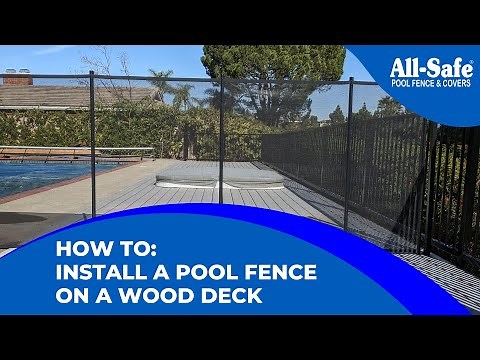 How To Install a Pool Fence on a Wood Deck