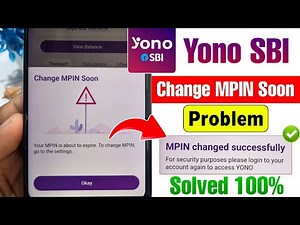 Change MPIN Soon Yono Sbi Problem | Yono Sbi App Change MPIN Soon Problem | Change MPIN Yono SBI