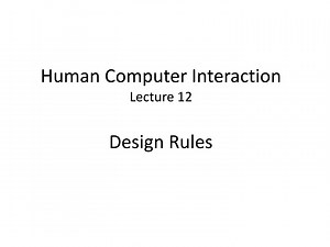 Design Rules for Maximum Usability: A Guide to Human-Computer Interaction Principles - SlideServe