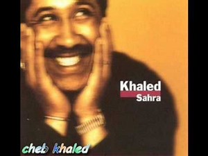 cheb khaled - WeLi Darek