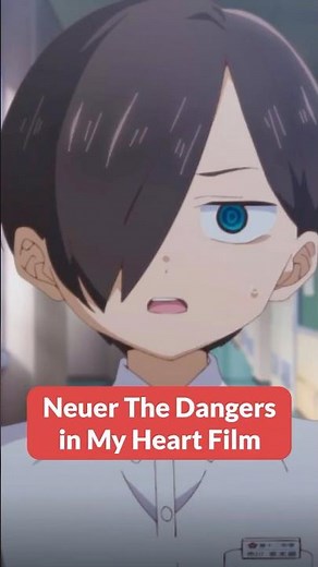 The Dangers in My Heart is coming to theaters! Valentine's Day Anime Film 2026 #Anime #Cinema #Ro...