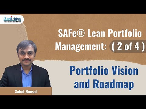SAFe® Lean Portfolio Management: Portfolio Vision and Roadmap (2 of 4)