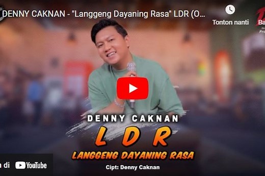 Lirik Lagu Langgeng Dayaning Rasa (LDR) - Denny Caknan - Sonora.id