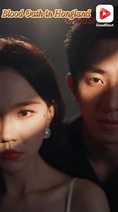 🎬NAME:Blood Oath in Hongland 😘90s Hongland: Doc & gangster heir’s seduction turns deadly, then vengeful. #goodshort #GoodVideo #drama #cdrama #love #ceo #shorts #clip | GoodVideo
