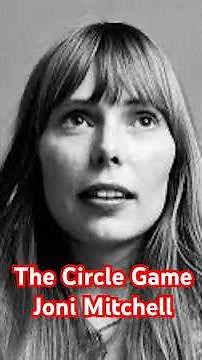 Joni Mitchell The Circle Game #music #art #classicrock #folkmusic #jonimitchell