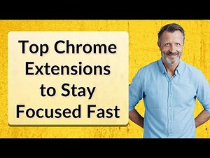Top Chrome Extensions to Stay Focused Fast