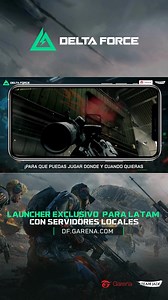 ¡Juega Delta Force en el launcher exclusivo para LATAM!🔥 | Garena Delta Force
