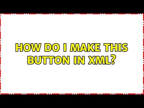 How do I make this button in XML?