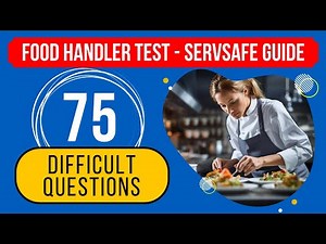 Food Handler Practice Test 2026 - ServSafe Study Guide (75 Difficult Questions)