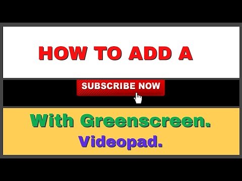 Videopad subscribe with green screen.