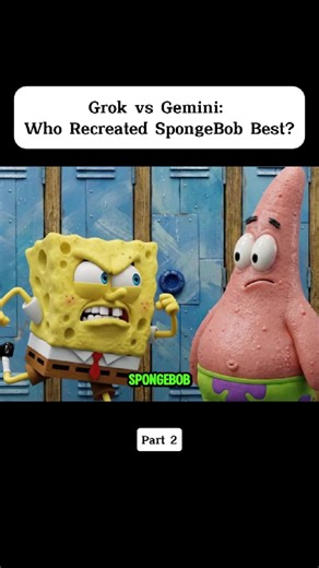Grok vs Gemini: Who Recreated SpongeBob Best? Part 2 #fyp #spongebob #grok #gemini #sora2 #ai