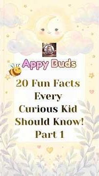 20 Fun Facts for Kids 🤯 | Every Curious Kid Should Know! | Part 1 #shorts @AppyBuds
