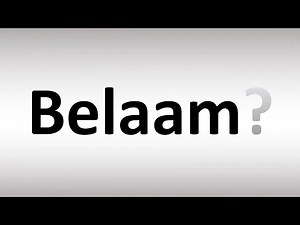 How to Pronounce Belaam, Son of Beor (BIBLE)