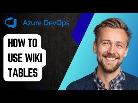 How to Use Azure DevOps Wiki Tables [2025 Guide]