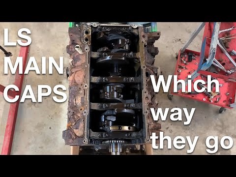 LS crankshaft main bearing cap orientation. Quick and to the point.