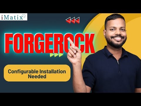 Configurable Installation Needed in ForgeRock | ForgeRock Online Training | ForgeRock | iMatix