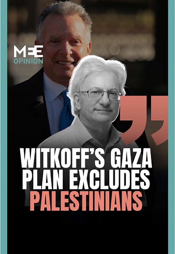 David Hearst on Witkoff's Gaza Vision and Regional Implications