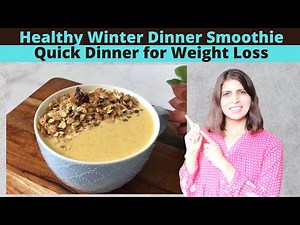 Healthy Winter Dinner Smoothie Recipe | Quick Easy Dinner Meal for Weight Loss | Golden Smoothie