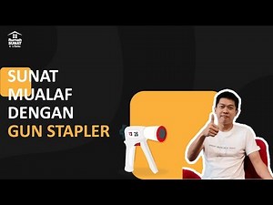 SUNAT MUALAF DENGAN GUN STAPLER - RUMAH SUNAT DR. MAHDIAN