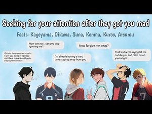 Seeking for your attention after they got you mad .Haikyuu x y/n| Texting story~